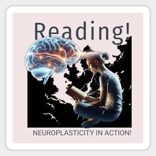 reading: neuroplasticity in action Magnet